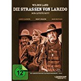 Wildes Land - Die Straen von Laredo - Der letzte Ritt